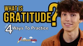 What is Gratitude & 4 Ways To Practice