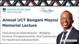 Annual UCT Bongani Mayosi Memorial Lecture | 26 January 2024