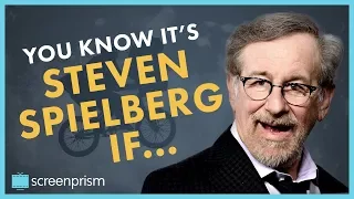 You Know It's Steven Spielberg IF...