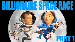 BILLIONAIRE SPACE RACE - Bezos v Musk (Part 1)