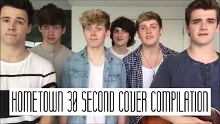 HomeTown 30 Second Cover Compilation