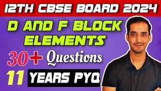 D and F block elements | 30+ PYQ | Class 12 Chemistry | CBSE Board 2024| Sourabh Raina