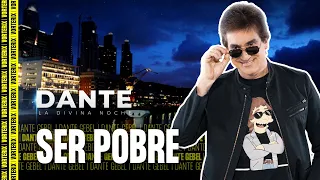 Ser Pobre - La Divina Noche de Dante Gebel