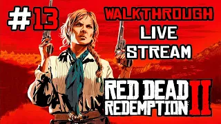 Red Dead Redemption 2 прохождение игры - Часть 13 [LIVE]