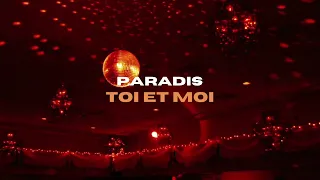 PARADIS - TOI ET MOI | 1 HEURE EN BOUCLE | FRANCAIS POP