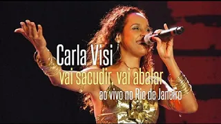 Carla Visi -  Vai Sacudir, Vai Abalar (Ao vivo no Rio de Janeiro)