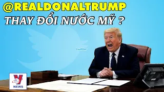 Tổng thống Trump đã thay đổi nước Mỹ bằng Twitter thế nào? - VNEWS