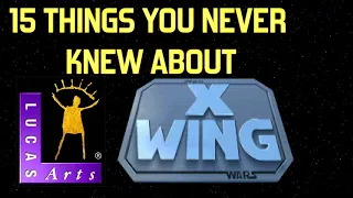 15 Things You Never Knew About LucasArts' X-WING!