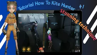 Tutorial how to kite hunter easily | Stunning technique | Tutorial with zhaokhan Identity V #1