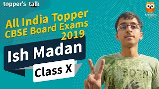 Topper's Talk | All India CBSE 2019 Topper | Ish Madan - Success Tips