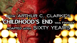 Adapting Clarke's Classic | Childhood's End [COMPLETE] | Unmade Masterpieces