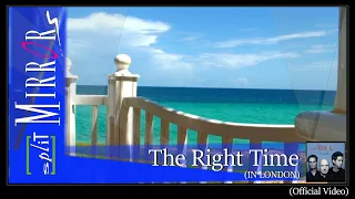 The Right Time  (Official Version)