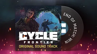 The Cycle: Frontier - Official Soundtrack - End of Match: Win