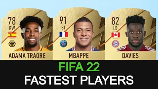 FIFA 22 FASTEST PLAYERS IN ULTIMATE TEAM. FT. MBAPPE, DAVIES, ADAMA TRAORE.