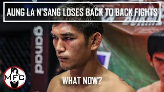 Aung La N'Sang Loses Back To Back Fights - What Now?