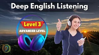 🎧 Deep Advanced English Listening for Advanced English Learners