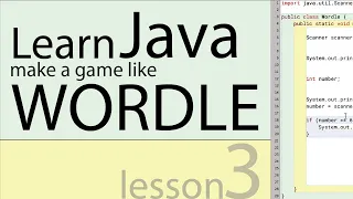 Learning Java | Scanning Input | Coding a Simple Wordle Game | Lesson 3