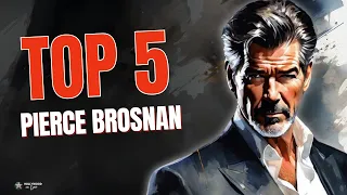 ⭐ TOP 5 - PIERCE BROSNAN para VER e REVER!