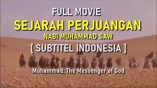 [ ARABIC ] KISAH PERJUANGAN NABI MUHAMMAD SAW SUB INDO