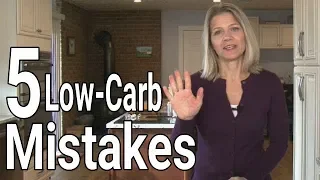 Low Carb Dieting 101:  5 Common Mistakes (Part 2 of 2)