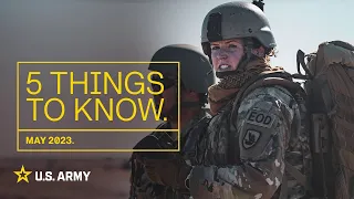 5 Things to Know | May 2023 | U.S. Army