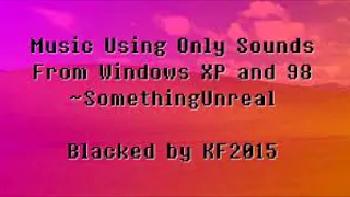 Main Theme - Music using ONLY Sounds from Windows XP & 98