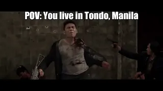 POV: You Live in Tondo, Manila