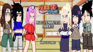 Naruto’s friends react to Naruto’s Parents | 🦊Naruto🍜 | Part 1/2 | leafyaxality