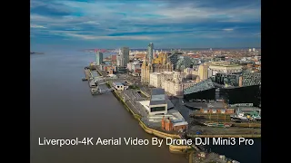 Liverpool Aerial Video 4k By Dji Mini3 Pro Drone