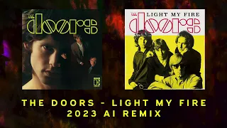 The Doors - Light My Fire (2023 AI Remix)