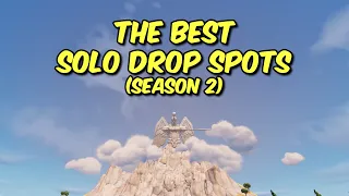 The BEST SOLO DROP SPOTS In Season 2 - Fortnite Battle Royale