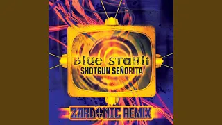 Shotgun Senorita (Zardonic Remix)