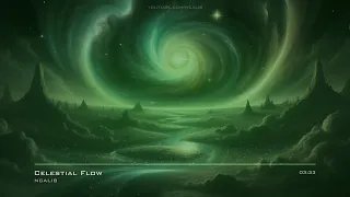Celestial Flow #Chillstep #EDMCalm No Copyright Music