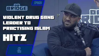 Hitz on Becoming the Boss of an Alleged Violent Drugs Gang & Leaving it Behind for Islam | #12