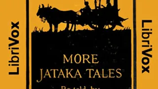 More Jataka Tales by Ellen C. BABBITT read by Various | Full Audio Book