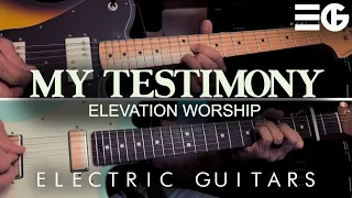 My Testimony | Elevation Worship || ELECTRIC GUITARS