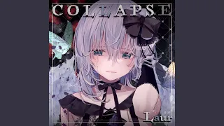 Collapse (feat. 藍月なくる)
