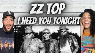 ELECTRIC!| FIRST TIME HEARING ZZ Top -  I Need You Tonight REACTION