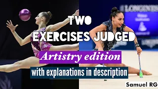 Two exercises judged | Artistry edition with explanations | Kaleyn Ball 2019 and Pazhava Clubs 2018