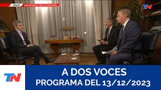 LUIS CAPUTO EN "A DOS VOCES" (Programa completo del 13/12/2023)