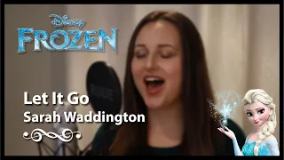 ‘Let it Go' Cover - Disney's Frozen | Sarah Waddington