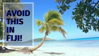 Travel Tip in Fiji - 10 Things not to do