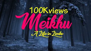 English Subtitle // Meikhu by A Life in Limbo // Manipuri Lyrics Video