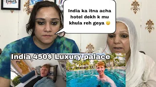 Dekho Pakistaniyo isy Bolty 450$ ka Luxury Indian Hotel || 450$ Indian Luxury Palace || Pakistani