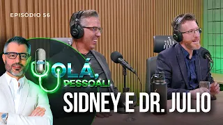 Dr. Julio e Sidney –O que NUNCA te contaram sobre a ÁGUA | Olá, Pessoal Podcast #56