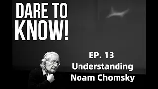 Understanding Noam Chomsky #13: Intentionality, Ontology, & The Galilean Method (with Georges Rey)