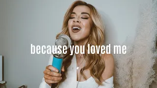 Celine Dion- Because You Loved Me (Elia Esparza Cover)