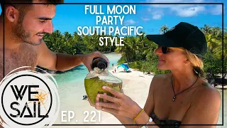 Full Moon Fun in Fakarava, French Polynesia | Episode 221