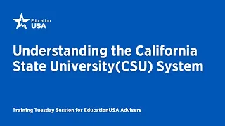 Understanding the California State University (CSU) System