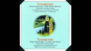 Tchaikovsky : The Snow Maiden, orchestral selections from the incidental music Op. 12 (1873)